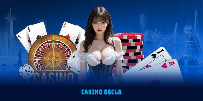 Trải nghiệm các trò chơi nổi bật tạo nên tên tuổi của sảnh Casino 88CLB 